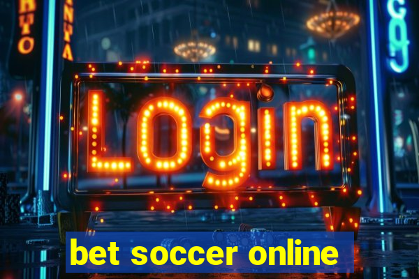 bet soccer online