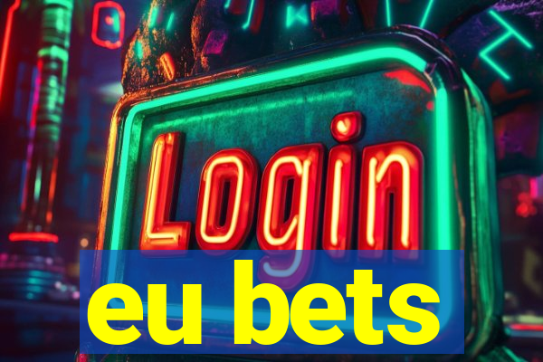 eu bets