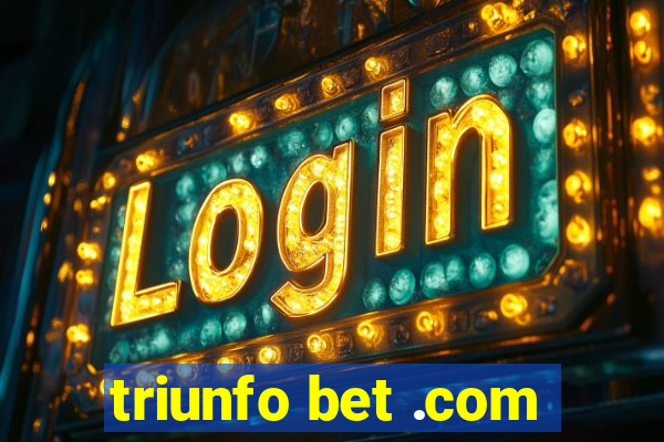 triunfo bet .com