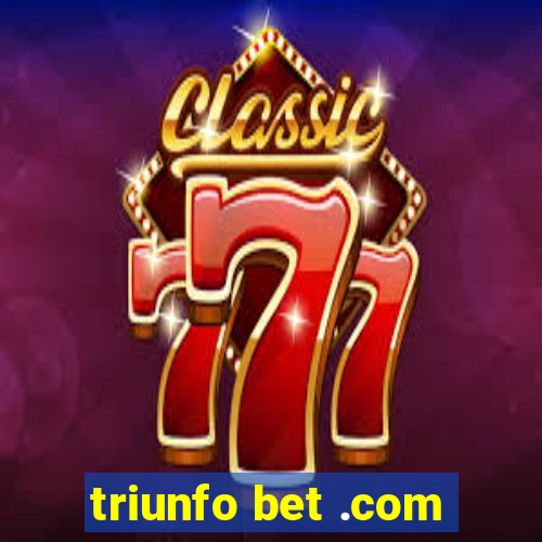 triunfo bet .com