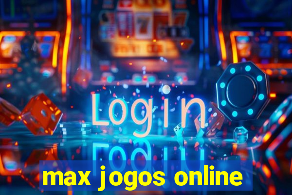 max jogos online