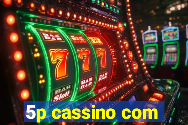 5p cassino com