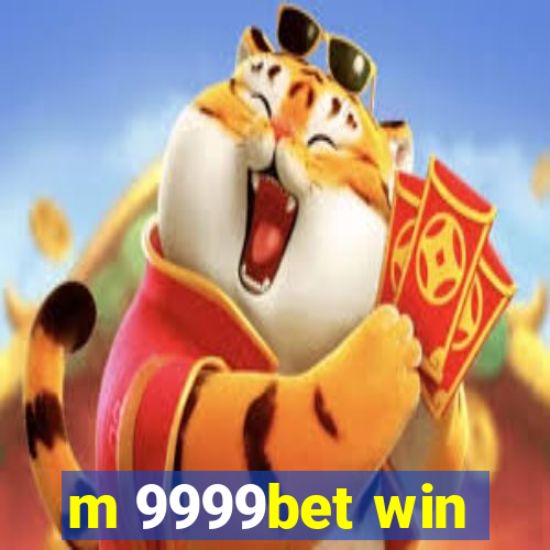 m 9999bet win