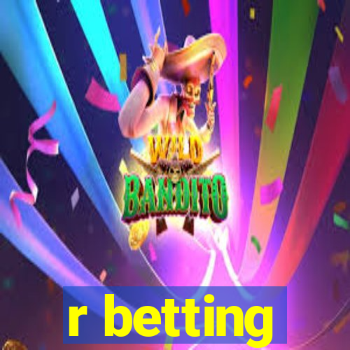 r betting