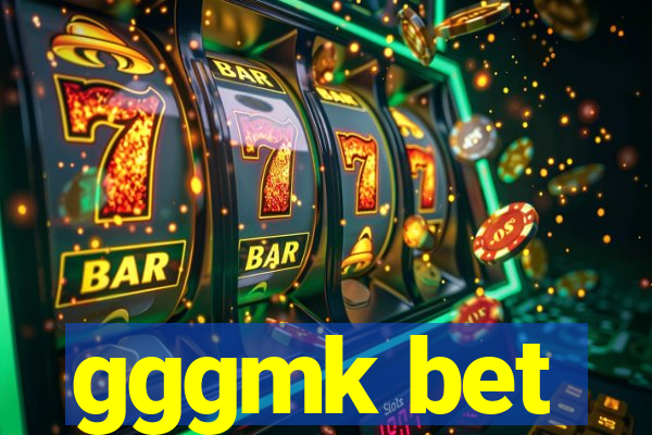 gggmk bet