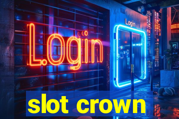 slot crown