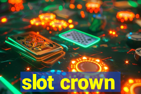 slot crown