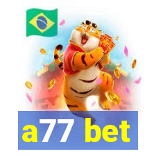 a77 bet