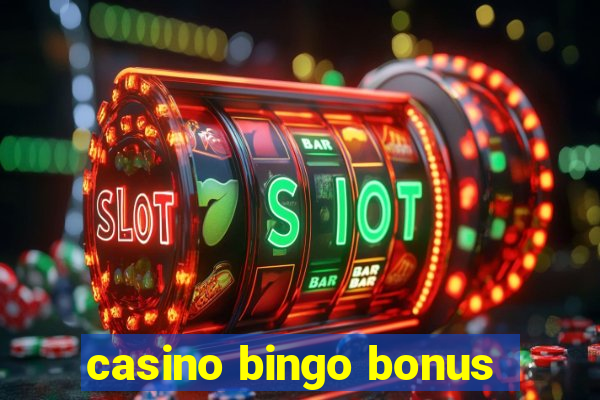 casino bingo bonus