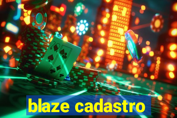 blaze cadastro