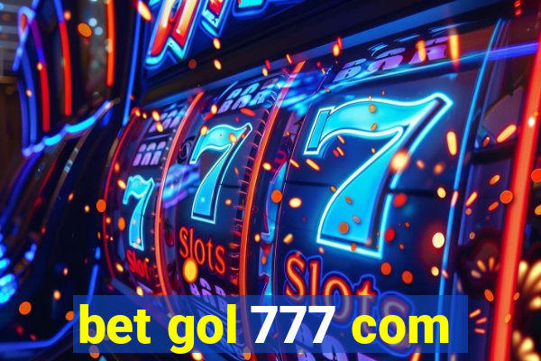 bet gol 777 com