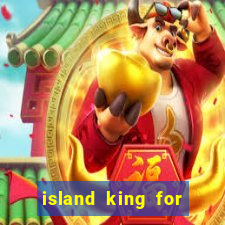 island king for glass cannon