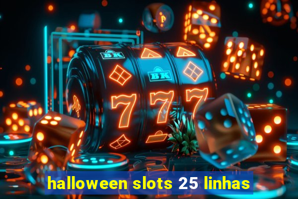 halloween slots 25 linhas