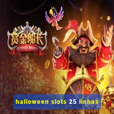 halloween slots 25 linhas