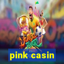 pink casin