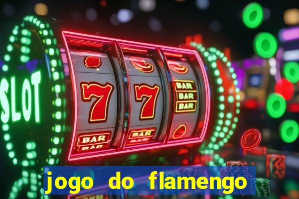 jogo do flamengo hoje globo play