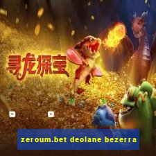 zeroum.bet deolane bezerra