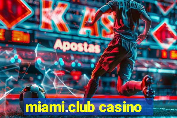 miami.club casino