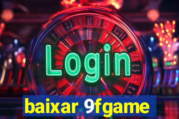 baixar 9fgame