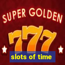 slots of time