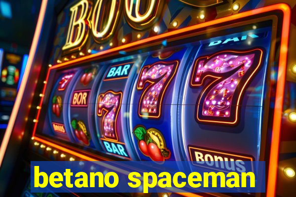 betano spaceman