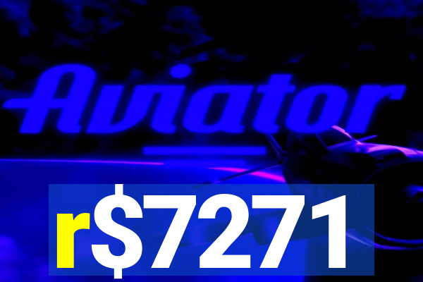 r$7271