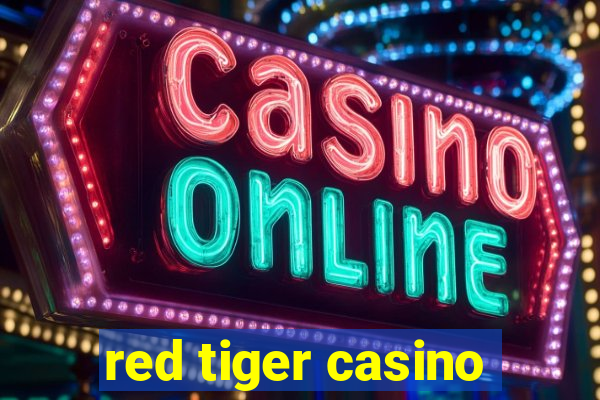 red tiger casino