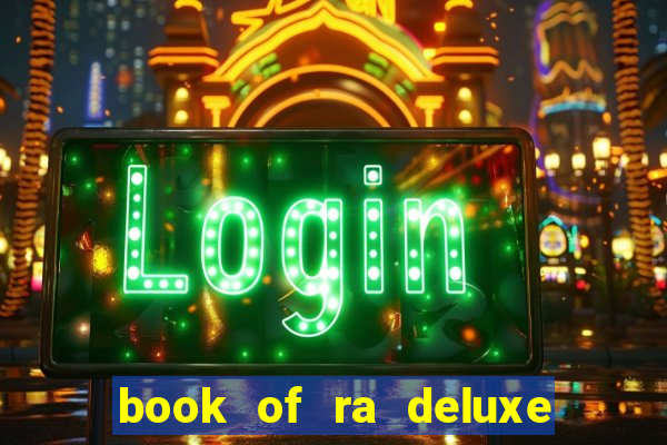 book of ra deluxe 10 slot