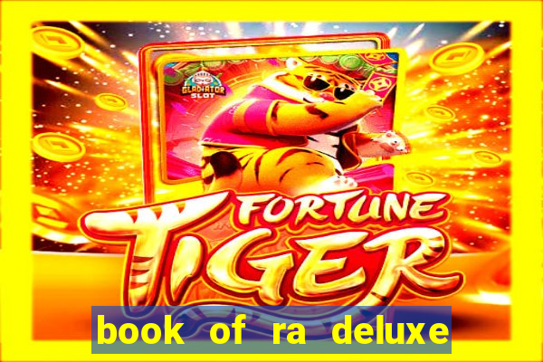 book of ra deluxe 10 slot