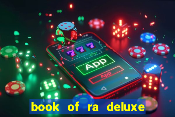 book of ra deluxe 10 slot