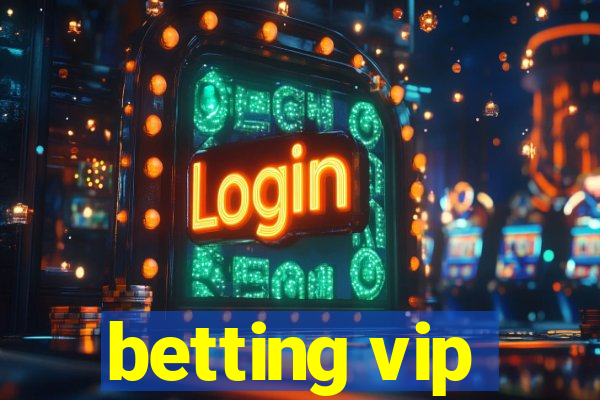 betting vip