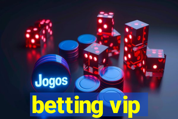 betting vip