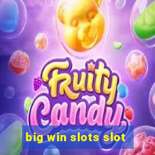 big win slots slot