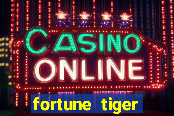 fortune tiger gratis jogar