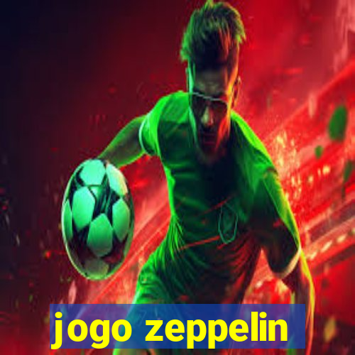 jogo zeppelin