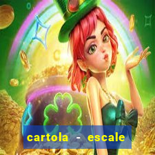 cartola - escale seu time!