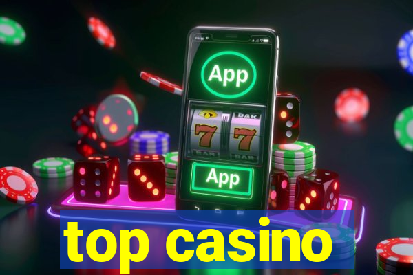 top casino