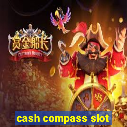 cash compass slot