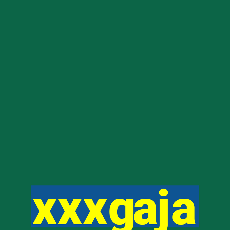 xxxgaja