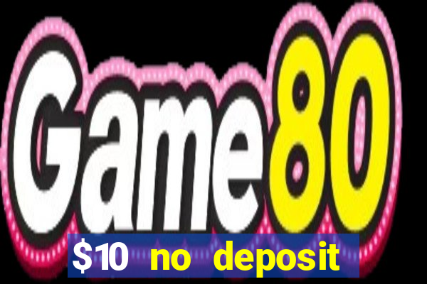 $10 no deposit casino nz