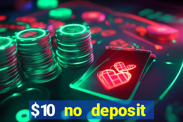 $10 no deposit casino nz