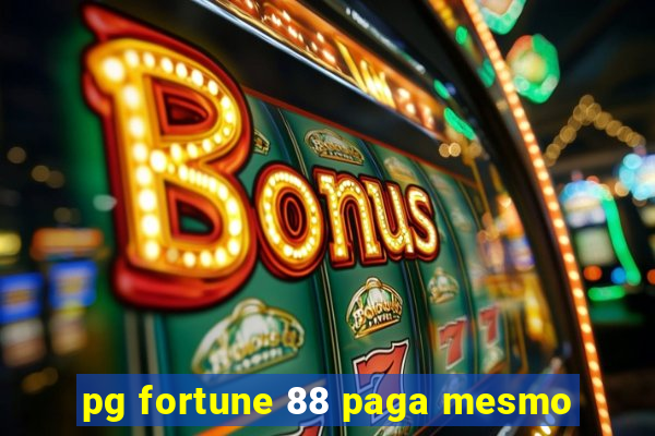 pg fortune 88 paga mesmo