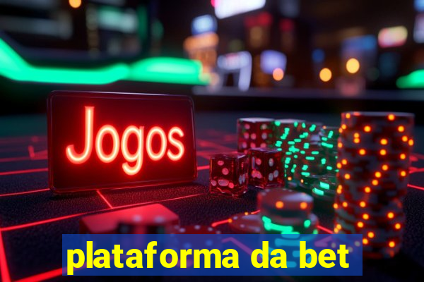 plataforma da bet