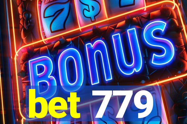 bet 779