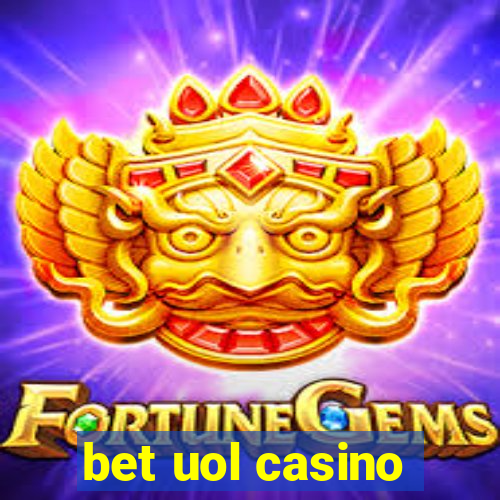 bet uol casino