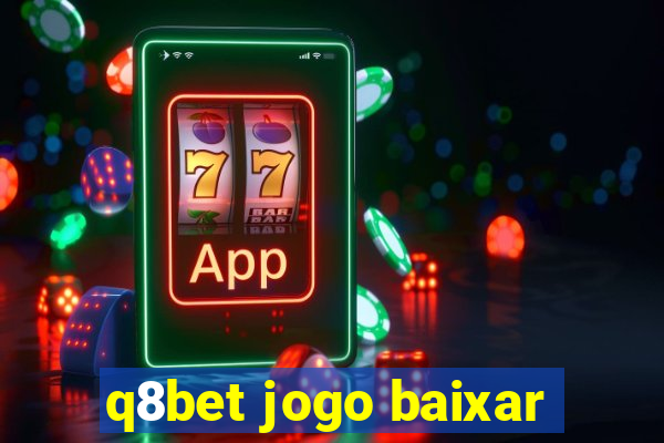 q8bet jogo baixar