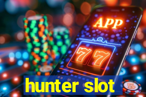 hunter slot