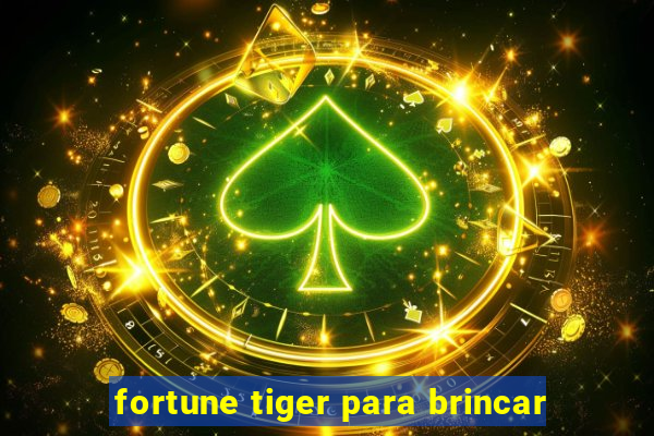 fortune tiger para brincar