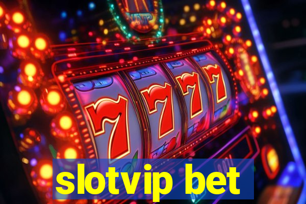 slotvip bet