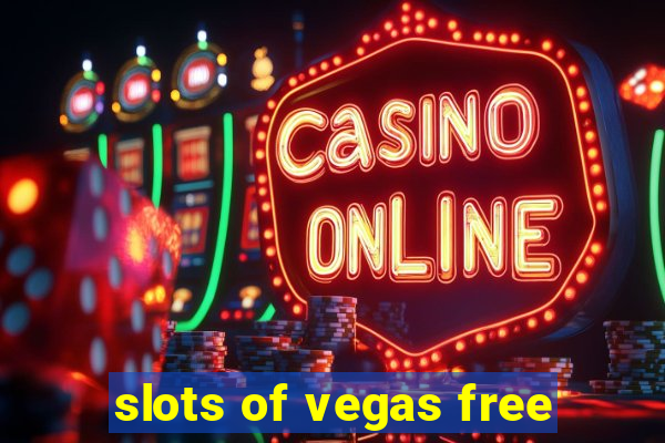 slots of vegas free